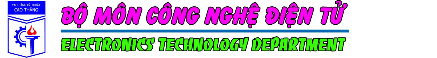 BỘ MÔN CÔNG NGHỆ ĐIỆN TỬ
